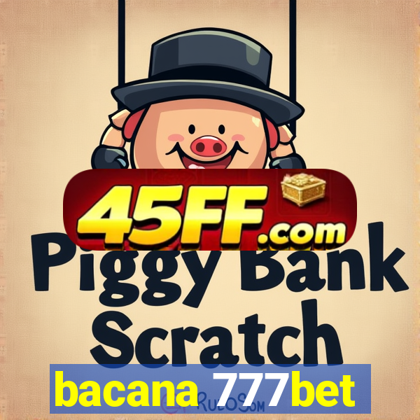 bacana 777bet